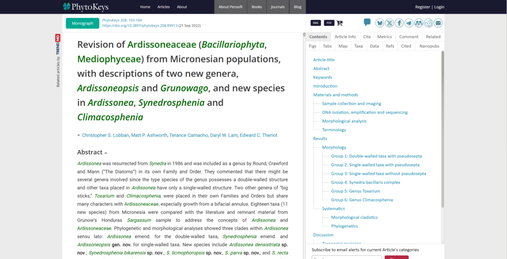 Lobban, C.S., M. Ashworth, T. Camacho, D.W. Lam & E.C. Theriot. 2022. Revision of Ardissoneaceae (Bacillariophyta, Mediophyceae) from Micronesian populations, with descriptions of two new genera, Ardissoneopsis and Grunowago, and new species in Ardissonea, Synedrosphenia and Climacosphenia. PhytoKeys 208: 103–184. https://doi.org/10.3897/phytokeys.208.89913  [Monograph] (open access)