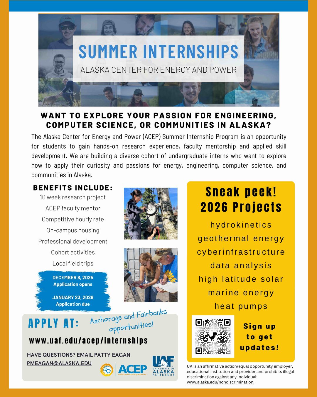 The University of Alaska Fairbanks (UAF) Alaska Center for Energy and Power (ACEP) summer internship is a 10-week program for students interested in renewable energy and energy security. 
